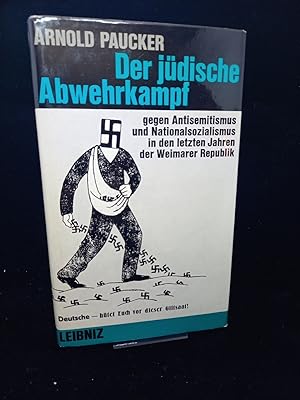 Der jüdische Abwehrkampf gegen Antisemitismus und Nationalsozialismus in den letzten Jahren der W...