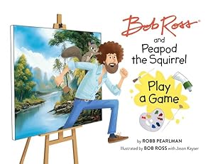 Imagen del vendedor de Bob Ross and Peapod the Squirrel Play a Game a la venta por GreatBookPrices