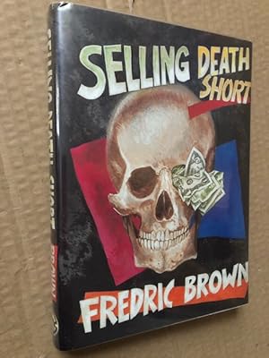 Imagen del vendedor de Selling Death Short a la venta por Raymond Tait