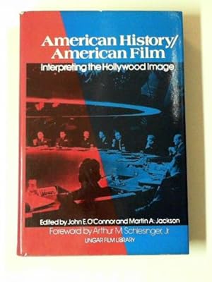 Seller image for American history/American film: interpreting the Hollywood image for sale by Cotswold Internet Books