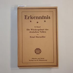 Bild des Verkufers fr Erkenntnis ; Bd. 2: Die Wiedergeburt des deutschen Volkes zum Verkauf von Gebrauchtbcherlogistik  H.J. Lauterbach