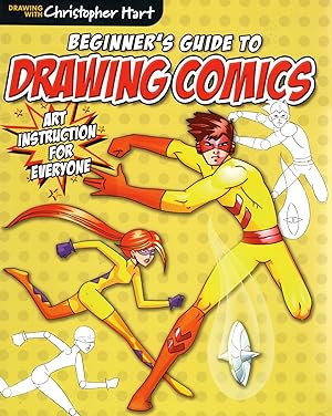 Beginners Guide To Drawing Comics : Art Instruction For Everyone :