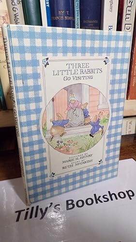 Image du vendeur pour Three Little Rabbits Go Visiting mis en vente par Tilly's Bookshop