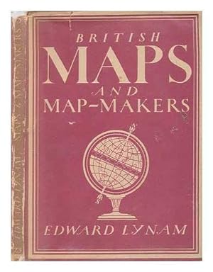 Image du vendeur pour British maps and map-makers / Edward Lynam mis en vente par Redux Books
