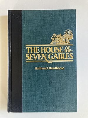 The House of the Seven Gables: A Romance (The World's Best Reading)