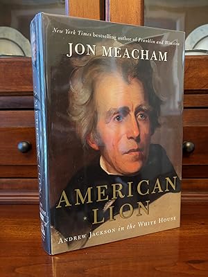 Imagen del vendedor de American Lion: Andrew Jackson in the White House SIGNED First Edition / First Printing a la venta por Jim Crotts Rare Books, LLC