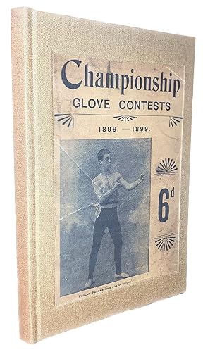 Championship Glove Contests: The Chief Prize Fights of 1898-99