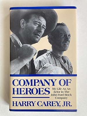 (SIGNED) Company of Heroes: My Life as an Actor in the John Ford Stock Company