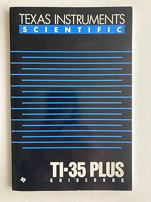 Texas Instruments Scientific TI-35 PLUS Guidebook