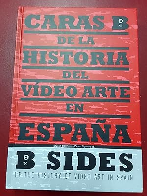 Caras B de la historia del vídeo arte en España