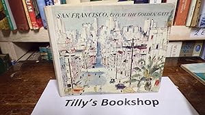 Imagen del vendedor de San Francisco, City At The Golden Gate a la venta por Tilly's Bookshop
