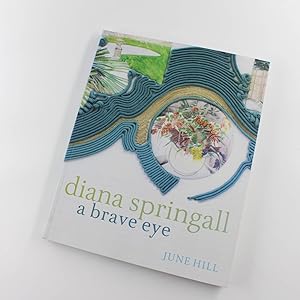 Seller image for Diana Springall: A Brave Eye book by June Hill, Diana Springall Textile Artists for sale by West Cove UK