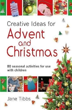 Bild des Verkufers fr Creative Ideas for Advent & Christmas: 80 seasonal activities for use with children zum Verkauf von WeBuyBooks