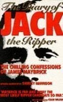 Bild des Verkufers fr The Diary of Jack the Ripper: Chilling Confessions of James Maybrick zum Verkauf von WeBuyBooks