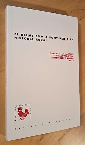 Seller image for El delme com a font per a la histria rural for sale by Llibres Bombeta