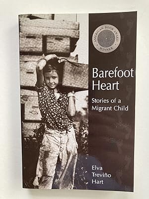 Imagen del vendedor de (SIGNED) Barefoot Heart: Stories of a Migrant Child a la venta por River House Books