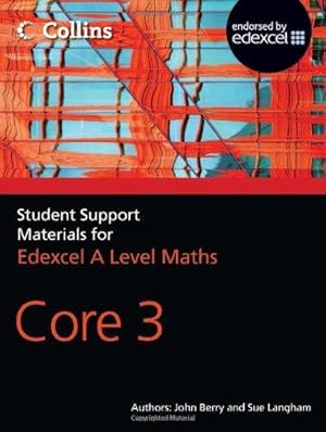 Seller image for A Level Maths Core 3 (Collins Student Support Materials) for sale by WeBuyBooks 2