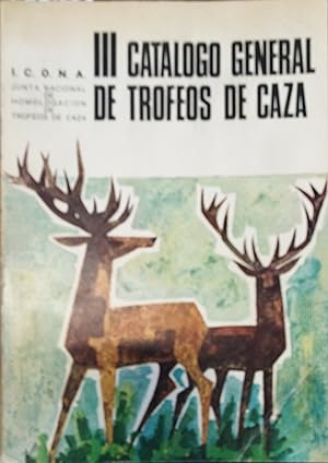 Imagen del vendedor de III CATALOGO GENERAL DE TROFEOS DE CAZA a la venta por AL TOSSAL