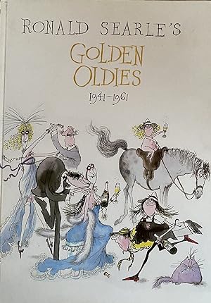 Seller image for Ronald Searle's Golden Oldies 1941-1961 for sale by Highlands Bookshop