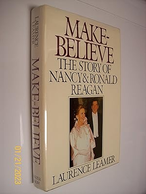 Seller image for Make-Believe: The Story of Nancy and Ronald Reagan Leamer, Laurence for sale by Paper Dragon