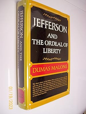 Immagine del venditore per Jefferson and the Ordeal of Liberty (Jefferson and His Time, Vol. 3) [Hardcover] Malone, Dumas venduto da Paper Dragon