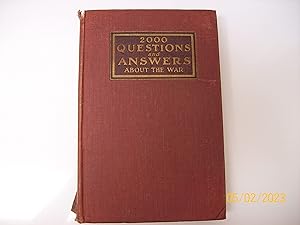 Imagen del vendedor de Two Thousand Questions and Answers About the War:a Catechism of the Methods of Fighting, Travelling, and Living. [Hardcover] Anonymous a la venta por Paper Dragon
