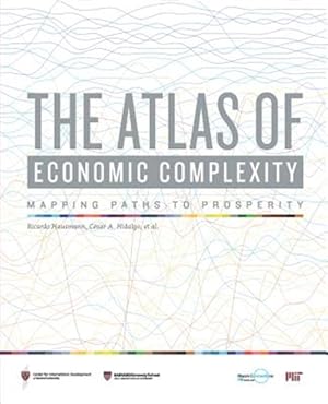 Seller image for Atlas of Economic Complexity : Mapping Paths to Prosperity for sale by GreatBookPrices
