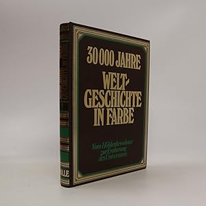 Seller image for 30000 Jahre Weltgeschichte in Farbe for sale by Bookbot