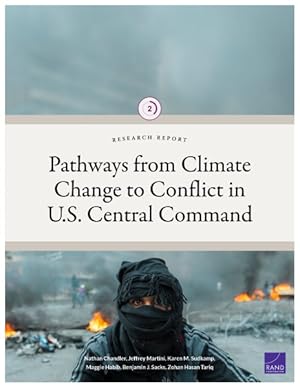 Imagen del vendedor de Pathways from Climate Change to Conflict in U.s. Central Command a la venta por GreatBookPrices