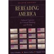 Immagine del venditore per Rereading America : Cultural Contexts for Critical Thinking and Writing venduto da eCampus