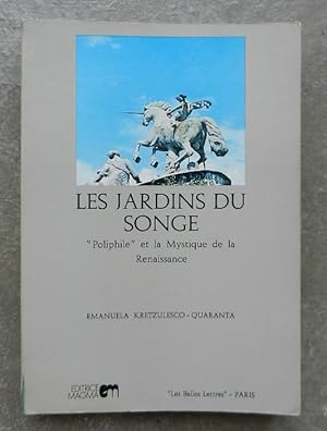 Les jardins du songe. "Poliphile" et la Mystique de la Renaissance.