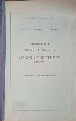 Memorandum and Articles of Association Osborne Brothers Ltd., Incorporated 7th day of March, 1917