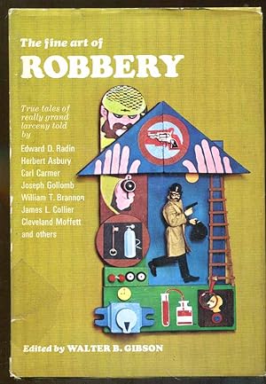 Imagen del vendedor de The Fine Art of Robbery a la venta por Dearly Departed Books