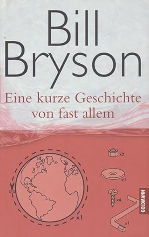 Image du vendeur pour Ein kurze Geschichte von fast allem. Aus dem Amerikanischen bersetzt von Sebastian Vogel. mis en vente par ANTIQUARIAT ERDLEN