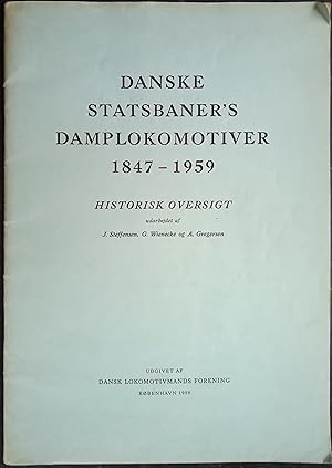 Danske Statsbaner's Damplokomotiver 1847 - 1959