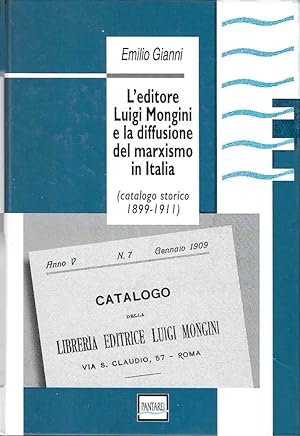 L'editore Luigi Mongini e la diffusione del marxismo in Italia (Catalogo storico 1899-1911)