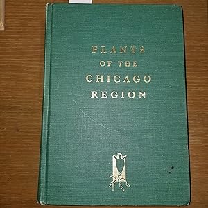 Bild des Verkufers fr Plants of the Chicago Region: 4th Edition zum Verkauf von CKBooks