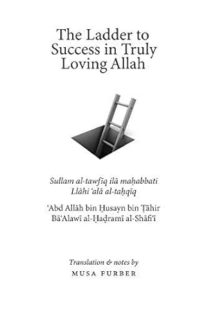 Bild des Verkufers fr The Ladder to Success in Truly Loving Allah zum Verkauf von WeBuyBooks