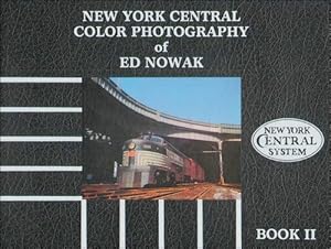 Seller image for New York Central Color Photography of Ed Nowak Book 2 for sale by Martin Bott Bookdealers Ltd