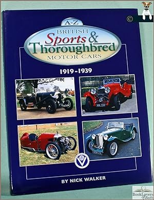 Image du vendeur pour A-Z British Sports & Thoroughbred Cars 1919-1939 mis en vente par BookLovers of Bath