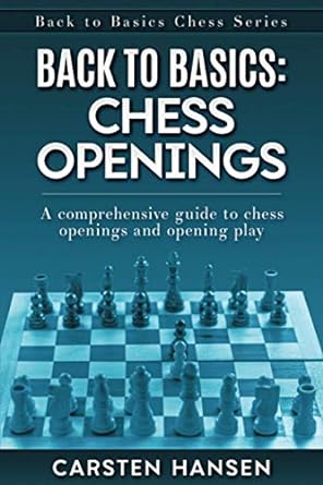 Seller image for Back to Basics: Chess Openings: A comprehensive guide to chess openings and opening play for sale by Bulk Book Warehouse