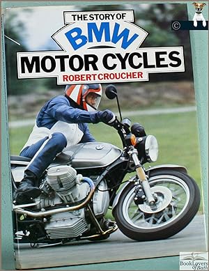 Seller image for The Story of BMW Motor Cycles for sale by BookLovers of Bath
