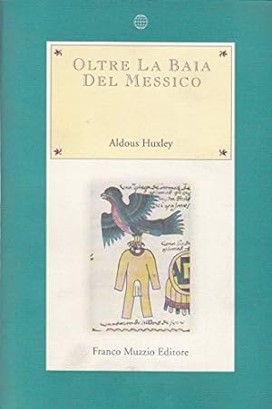 Seller image for Oltre la Baia del Messico for sale by Di Mano in Mano Soc. Coop