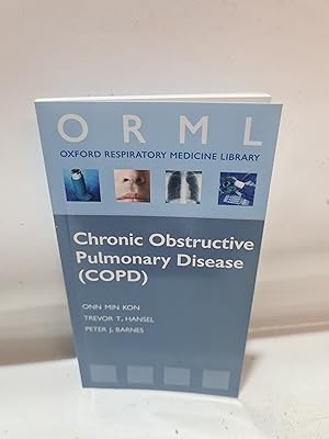 Seller image for Chronic Obstructive Pulmonary Disease (COPD) (ORML Oxford Respiratory Medicine Library) for sale by Cambridge Rare Books