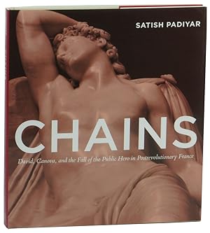Chains: David, Canova, and the Fall of the Public Hero in Postrevolutionary France