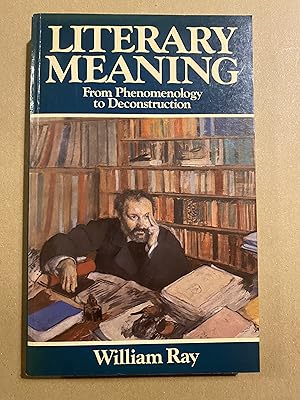 Immagine del venditore per Literary Meaning: From Phenomenology to Deconstruction venduto da BBBooks