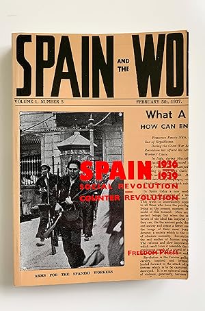 Spain 1936-1939: Social Revolution and Counter Revolution. Selections from the anarchist fortnigh...