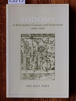 Image du vendeur pour Sodomy in Reformation Germany and Switzerland, 1400-1600. mis en vente par Michael Fehlauer - Antiquariat
