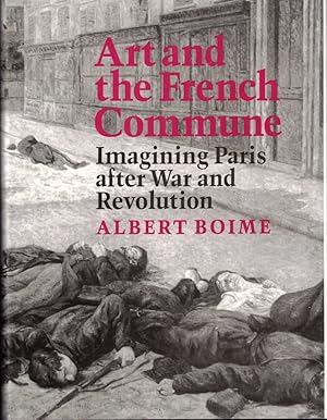 Art and the French Commune: Imagining Paris after War and Revolution