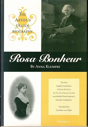 Immagine del venditore per Rosa Bonheur: The Artist's (Auto)biography venduto da Kenneth Mallory Bookseller ABAA